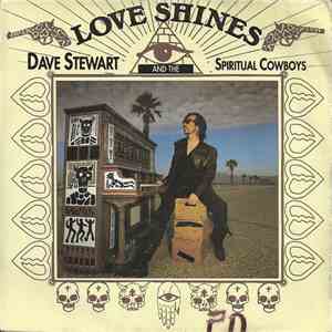 Dave Stewart And The Spiritual Cowboys - Love Shines