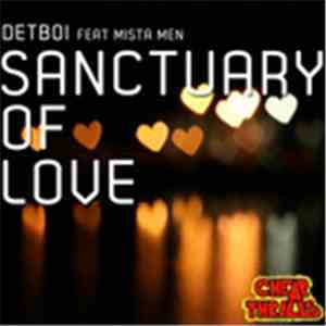 Detboi feat Mista Men - Sanctuary Of Love