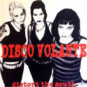 Disco Volante - Distort The South