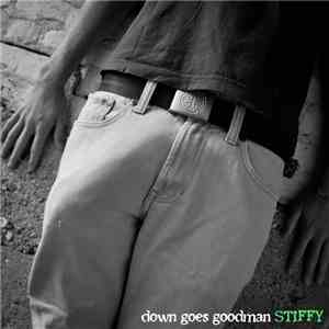 Down Goes Goodman - Stiffy