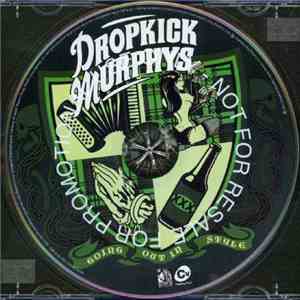Dropkick Murphys - Going Out In Style