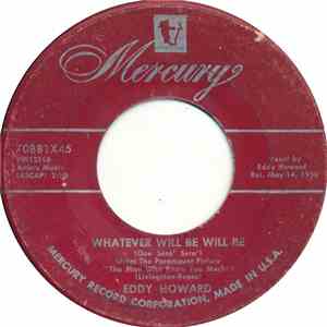 Eddy Howard - Whatever Will Be Will Be (Que Sera' Sera')