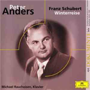 Franz Schubert, Peter Anders , Michael Raucheisen - Winterreise