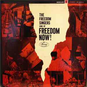 Freedom Singers - The Freedom Singers Sing Of Freedom Now!