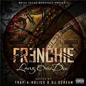 Frenchie  - Long Over Due
