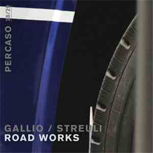 Gallio / Streuli - Road Works
