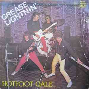 Hotfoot Gale - Grease Lightnin'