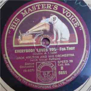 Jack Hylton And His Orchestra - Everybody Loves You / Don't Hold Everything