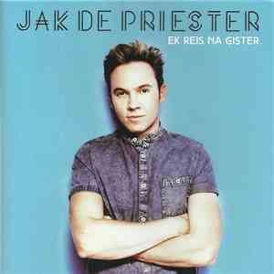 Jak de Priester - Ek Reis Na Gister