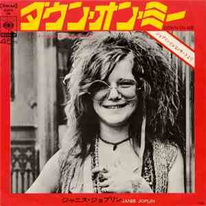 Janis Joplin - Down On Me / Bye, Bye Baby