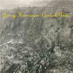 Jerry Harrison : Casual Gods - Casual Gods