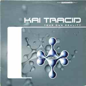 Kai Tracid - Your Own Reality