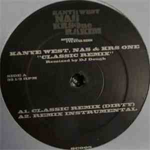 Kanye West Featuring Rakim, Nas & KRS-One - Classic (Dj Dough Remix)
