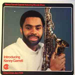 Kenny Garrett Quintet Featuring Woody Shaw - Introducing Kenny Garrett