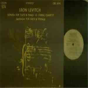 Leon Levitch - Sonata For Flute & Piano - String Quartet - Fantasia For Obo ...
