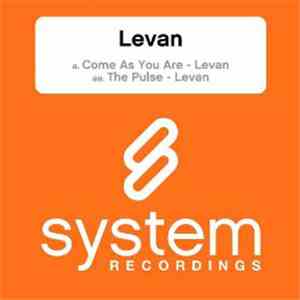 Levan - Come As You Are / The Pulse
