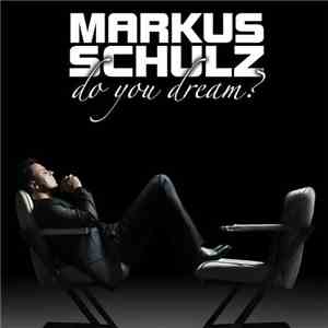 Markus Schulz - Do You Dream?