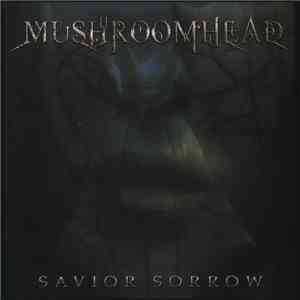 Mushroomhead - Savior Sorrow