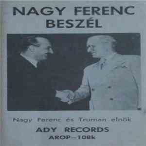 Nagy Ferenc - Nagy Ferenc Beszél