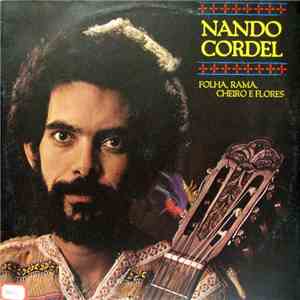 Nando Cordel - Folha, Rama, Cheiro E Flores