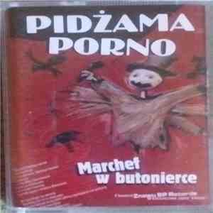Pidżama Porno - Marchef W Butonierce