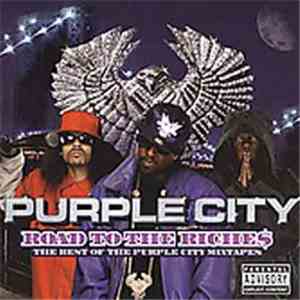 Purple City - Road To The Riche$: The Best Of The Purple City Mixtapes