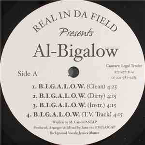 Real In Da Field Presents Al-Bigalow - B.I.G.A.L.O.W. / Y'all Can't Do It