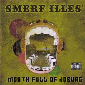 Smerf Illes' - Mouth Full Of Joburg