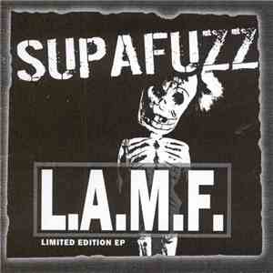 Supafuzz - L.A.M.F.