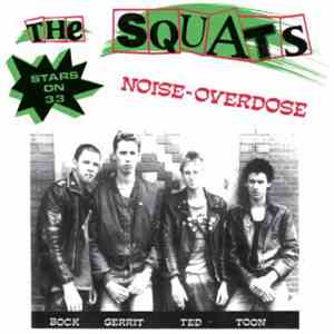 The Squats - Noise-Overdose