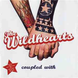 The Wildhearts - Coupled With