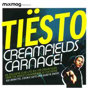Tiësto - Creamfields Carnage