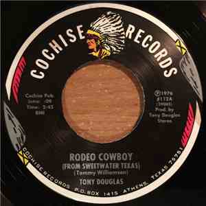 Tony Douglas  - Rodeo Cowboy (From Sweetwater Texas) / Angola Chains