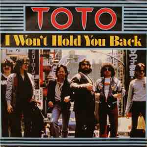 Toto - I Won't Hold You Back