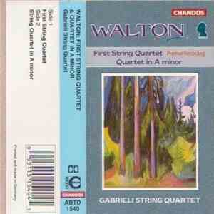 Walton / Gabrieli String Quartet - First String Quartet (Premier Recording) ...
