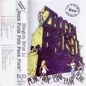 Zbogom Brus Li - Penk Punk Pink Pank Ponk