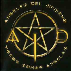 Angeles Del Infierno - Todos Somos Ángeles