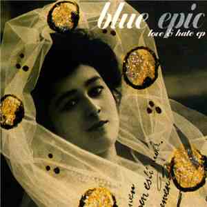 Blue Epic - Love & Hate EP