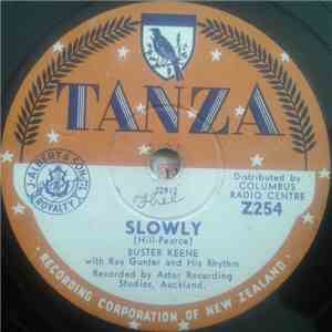 Buster Keene - Slowly / Breakin' In Another Heart
