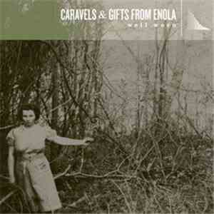 Caravels & Gifts From Enola - Well Worn