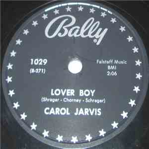 Carol Jarvis - Lover Boy b/w My Heart Has A Mind Of It's Own