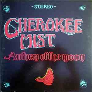 Cherokee Mist - Anthem Of The Moon