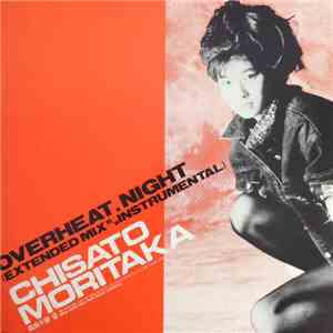 Chisato Moritaka - Overheat.Night