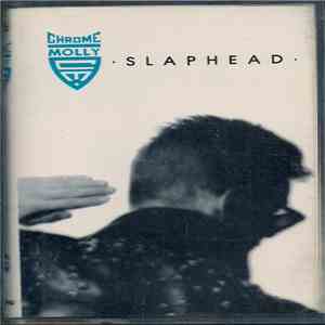 Chrome Molly - Slaphead