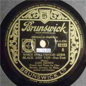 Cleo Brown - When Hollywood Goes Black And Tan / When