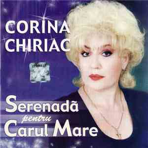 Corina Chiriac - Serenadă Pentru Carul Mare