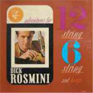 Dick Rosmini - Adventures For 12 String, 6 String And Banjo