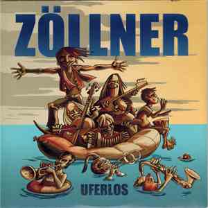 Die Zöllner - Uferlos