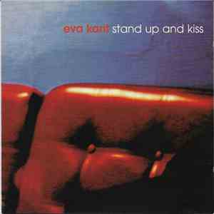 Eva Kant  - Stand Up And Kiss