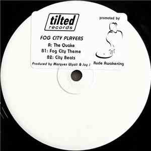 Fog City Players - The Quake / Fog City Theme / City Beats